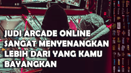 main judi arcade online sangat seru